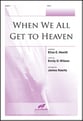 When We All Get to Heaven SATB choral sheet music cover